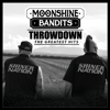THROWDOWN: The Greatest Hits - Moonshine Bandits