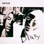 Amiture - Dirty