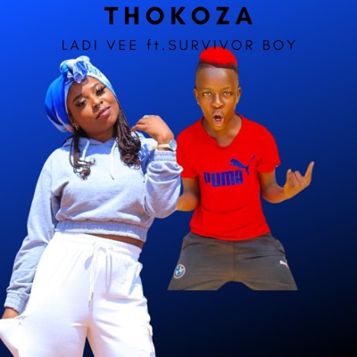 Thokoza (feat. Survivor Boy) - Single