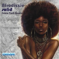 Solid ( Fabio Tosti Remix ) - Single - Afrodizzie & Fabio Tosti