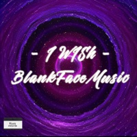 I Wish - Single - BlankFaceMusic