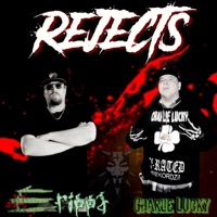 Rejects - Single - Erippa & Charlie Lucky