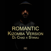 Romantic Kizomba Version (feat. Stanaj) - DJ Chad