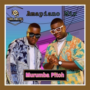 Yanos and Chill Sessions: Murumba Pitch (DJ Mix)
