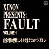 FAULT vol. 1 - xenon