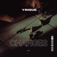 Changes - Single - Yrique