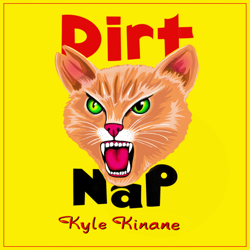 Dirt Nap - Kyle Kinane Cover Art