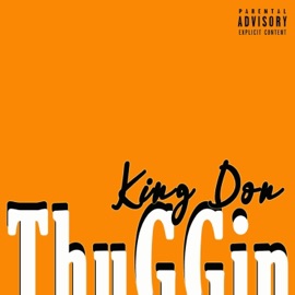Thuggin King Don