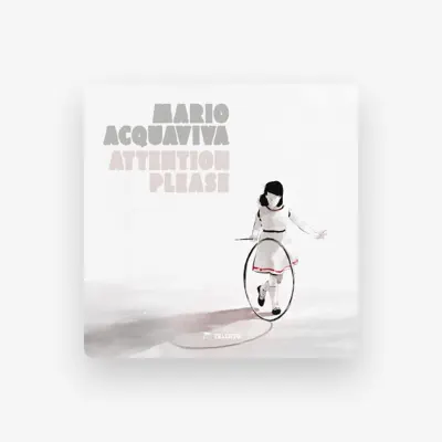 Listen to Mario Acquaviva, watch music videos, read bio, see tour dates & more!