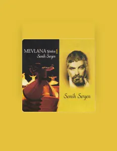 聆聽 Semih Sergen、觀看音樂影片、閱讀小傳、查看巡演日期等！