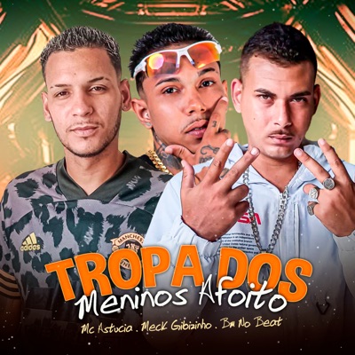 Tropa dos Meninos Afoito - Single