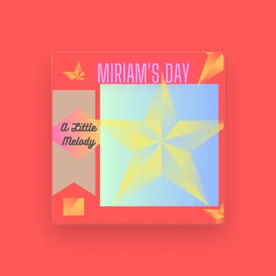 Listen to Miriam's Day, watch music videos, read bio, see tour dates & more!