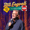 Here's Your Sign It's Finally Time My Last Show - Bill Engvall