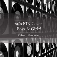 Ollaan hiljaa vain - Single - 90's FIN Cover Boyz & Girlz!