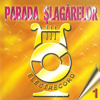 Parada Șlagărelor, Vol. 1 - Various Artists