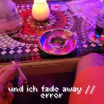 und ich fade away // error - Single