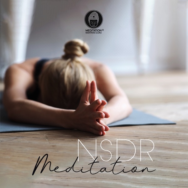 NSDR Meditation: Non-Sleep Deep Rest for Mental Focus
