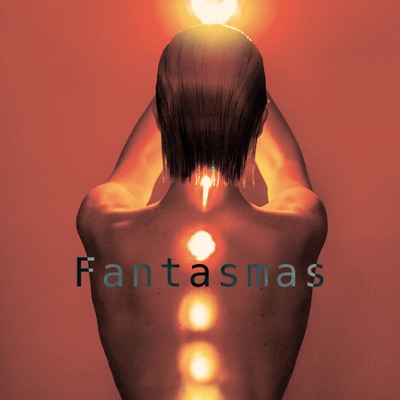 Fantasmas - Single