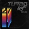 27 (Turbo Knight Extended Remix) - Tobias Bernstrup lyrics