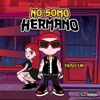 No Somo Hermano - Single