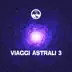 Viaggi Astrali 3 album cover