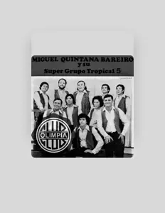 Miguel Quintana Bareiro y Su Tropical 5을(를) 듣고, 뮤직 비디오를 보고, 약력을 읽고, 투어 일정 등을 확인하세요!