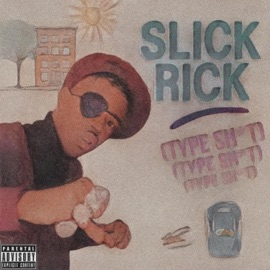 Slick Rick (Type Shit) JJ Bing