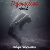Defenseless Child artwork