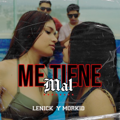 Me Tiene Mal - Single