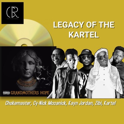 GRANDMOTHERS HOPE (feat. Chokemaster, Kayn Jordan, Zibi & Kartel) - Single