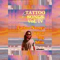 Tattoo Songs, Vol. IV