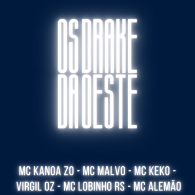 Os Drake da Oeste - Single