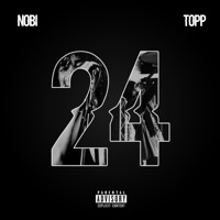 TWO FOUR FREESTYLE (feat. Topp) - Single - Nobi