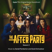 The Afterparty: Season 2 (Apple TV+ Original Series Soundtrack) artwork