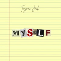 Myself - Single - Tazman Jack
