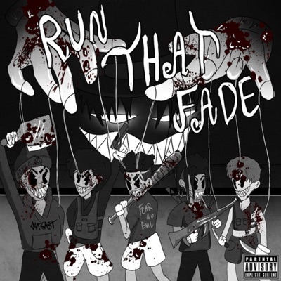 Run That Fade (feat. DAEGHO, MVRTYR, NIKKO, D.E.E.J & AMAC) - Single