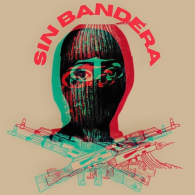 Sin Bandera (feat. Pok 37, iowel 656, Dirty Koda, Slimer weedman & Buda El Mismo Loco) - Single