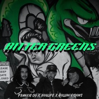 Bitter Greens - Single - Hollow Visions, FrankieOG & NugLife