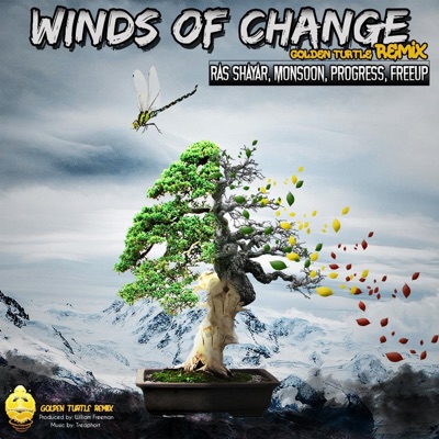 Winds of Change (Golden Turtle Remix) [feat. Ras Shayar, Monsoon & Progress] - Single