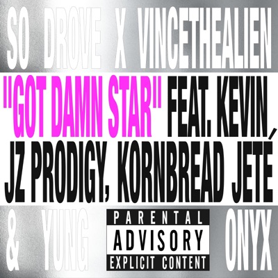 Got Damn Star: The Remixes (feat. YUNG ONYX, Kornbread Jeté & Kevin JZ Prodigy) - EP
