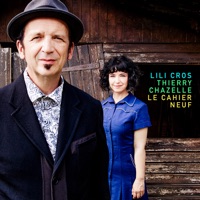 Lili Cros & Thierry Chazelle - Le cahier neuf