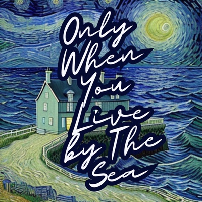 Only When You Live By The Sea (Live) - Single