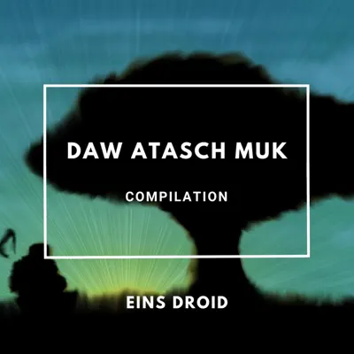 Hör dir „Daw Atasch Muk“ von Various Artists an