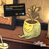 It’ll Always Be Alright - Single - Masked Man