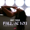 Fall Be You (Remixes) - Single