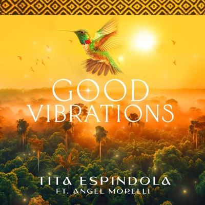 Good Vibrations (feat. Angel Morelli) - Single
