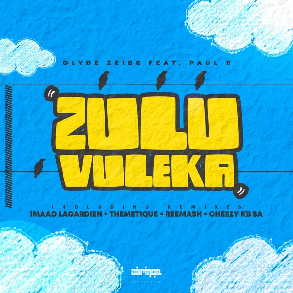 Zulu Vuleka (feat. Paul B)