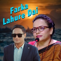 Farka Lahure Dai - Single - Bishnu Khatri & Laxmi Neupane