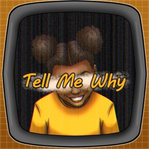 Tell Me Why - Single