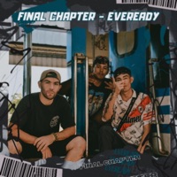 FINAL CHAPTER (EVEREADY) - Single - DSK SQUAD